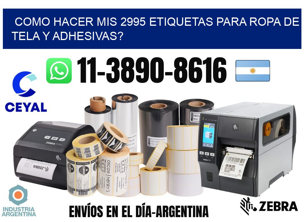 como hacer mis 2995 etiquetas para ropa de tela y adhesivas?