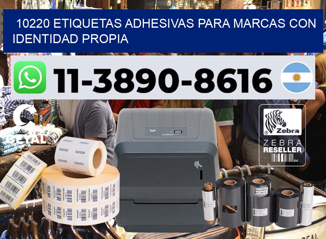 10220 Etiquetas adhesivas para marcas con identidad propia