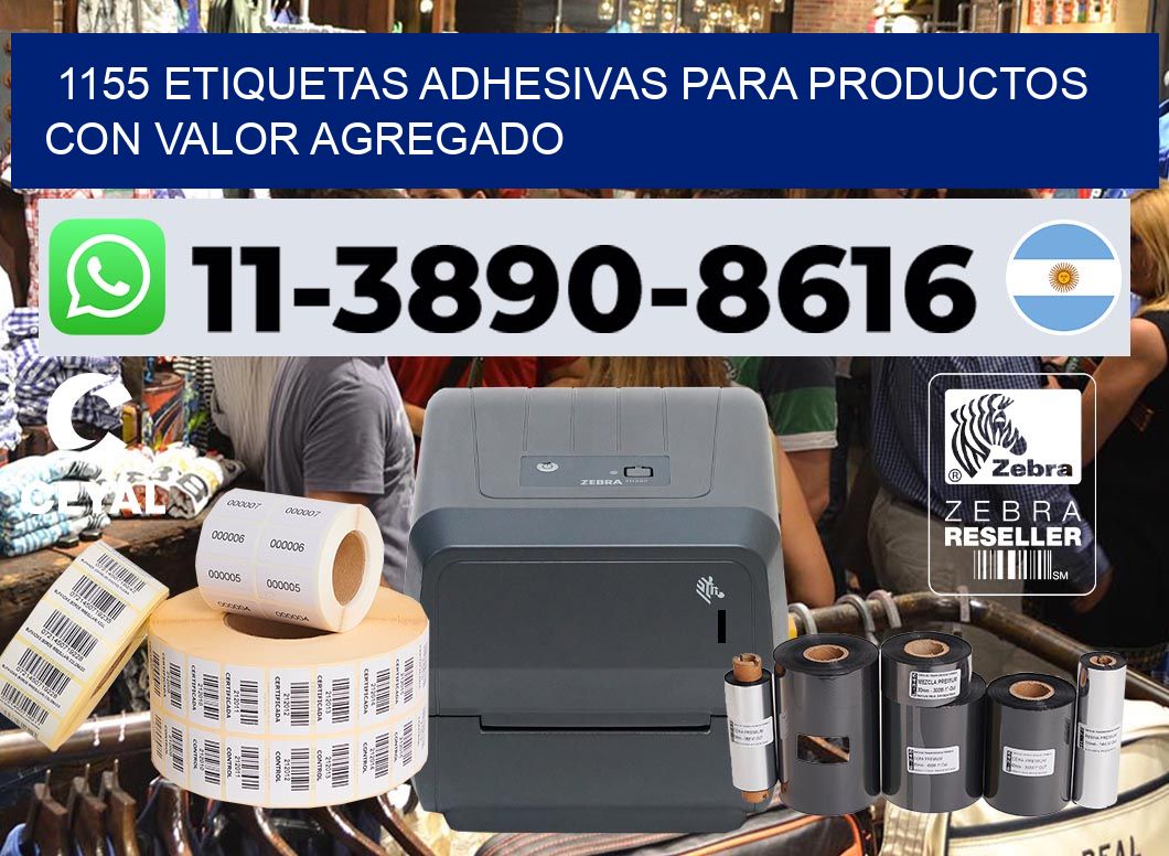 1155 Etiquetas adhesivas para productos con valor agregado