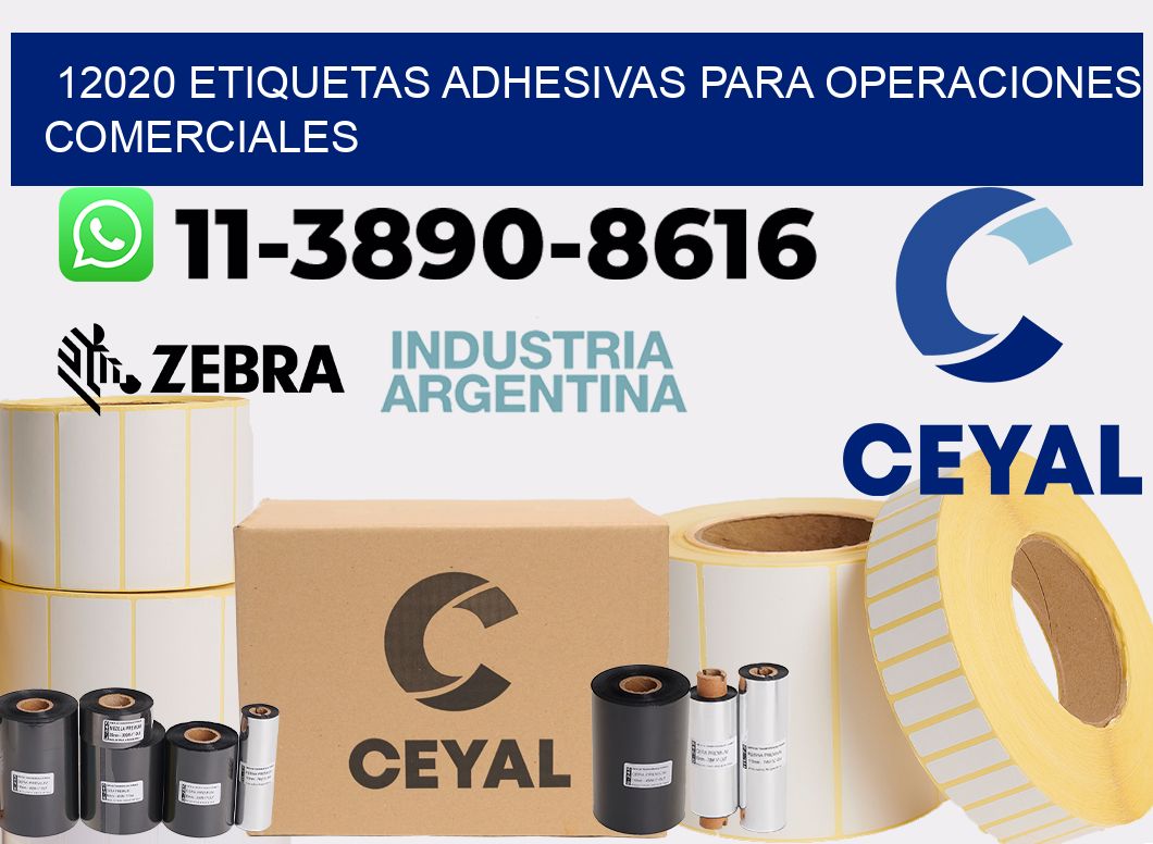 12020 Etiquetas adhesivas para operaciones comerciales