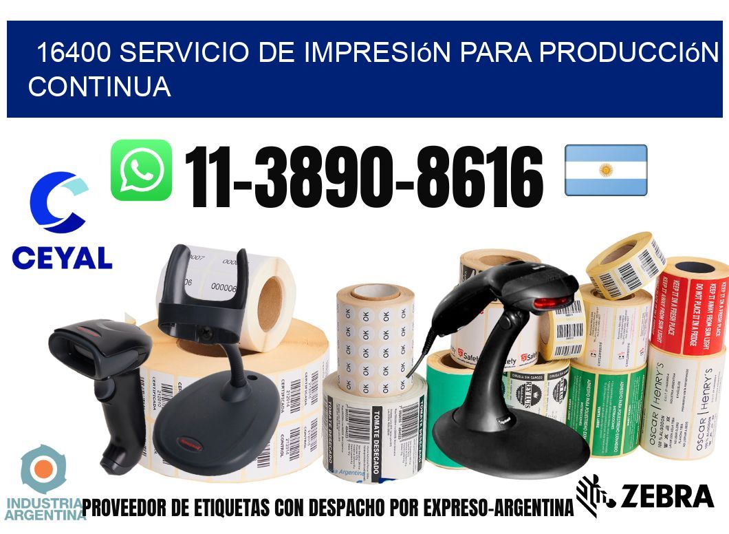 16400 Servicio de impresión para producción continua