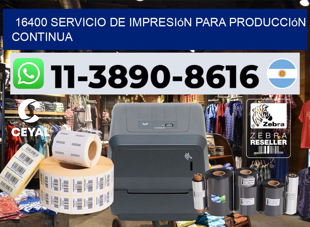16400 Servicio de impresión para producción continua