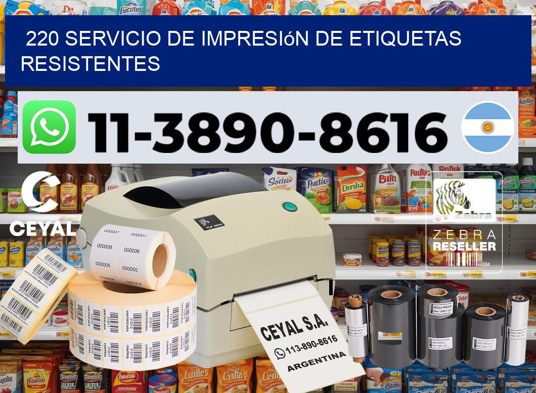 220 Servicio de impresión de etiquetas resistentes