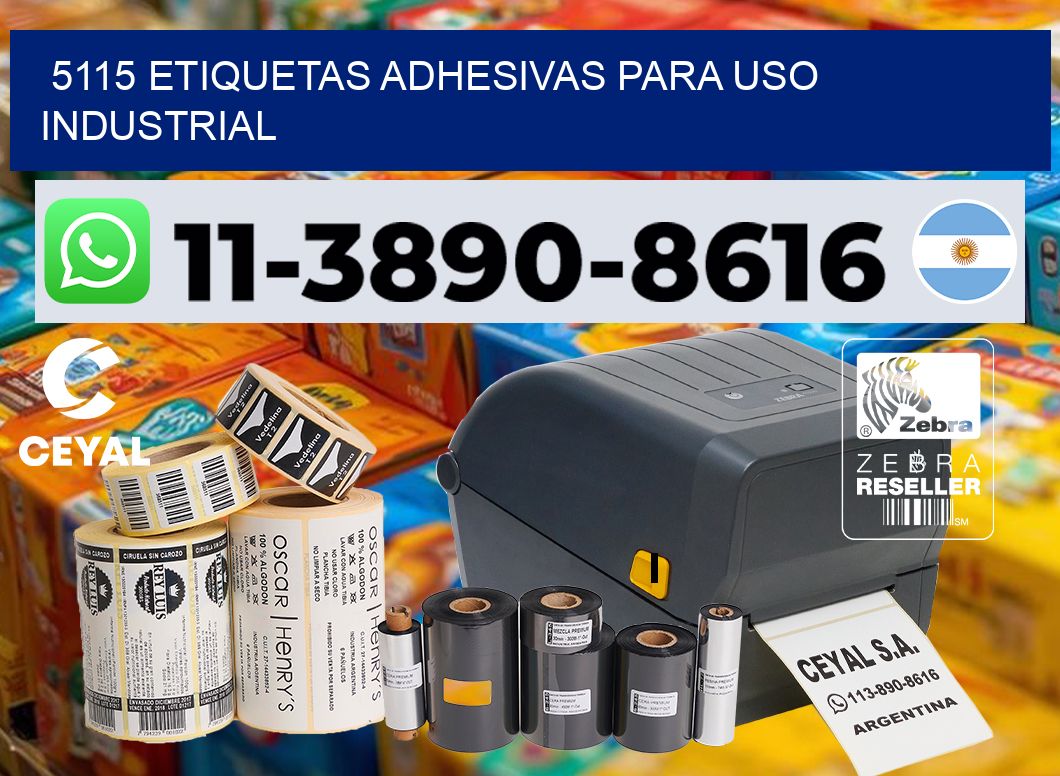 5115 Etiquetas adhesivas para uso industrial