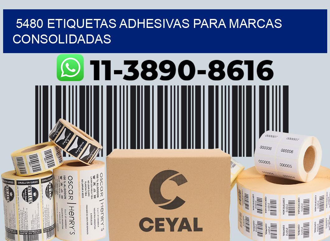 5480 Etiquetas adhesivas para marcas consolidadas