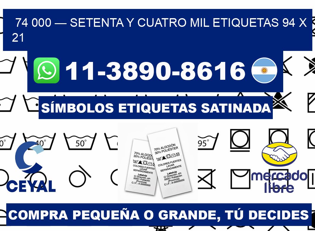 74 000 — setenta y cuatro mil etiquetas 94 x 21