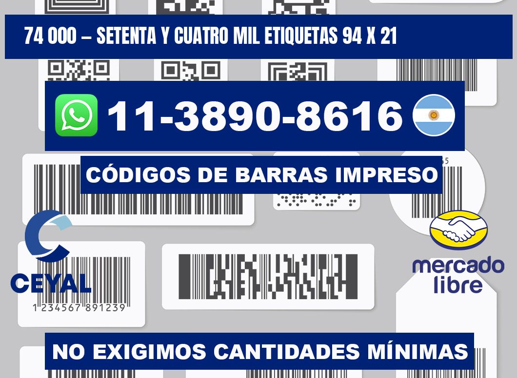 74 000 — setenta y cuatro mil etiquetas 94 x 21