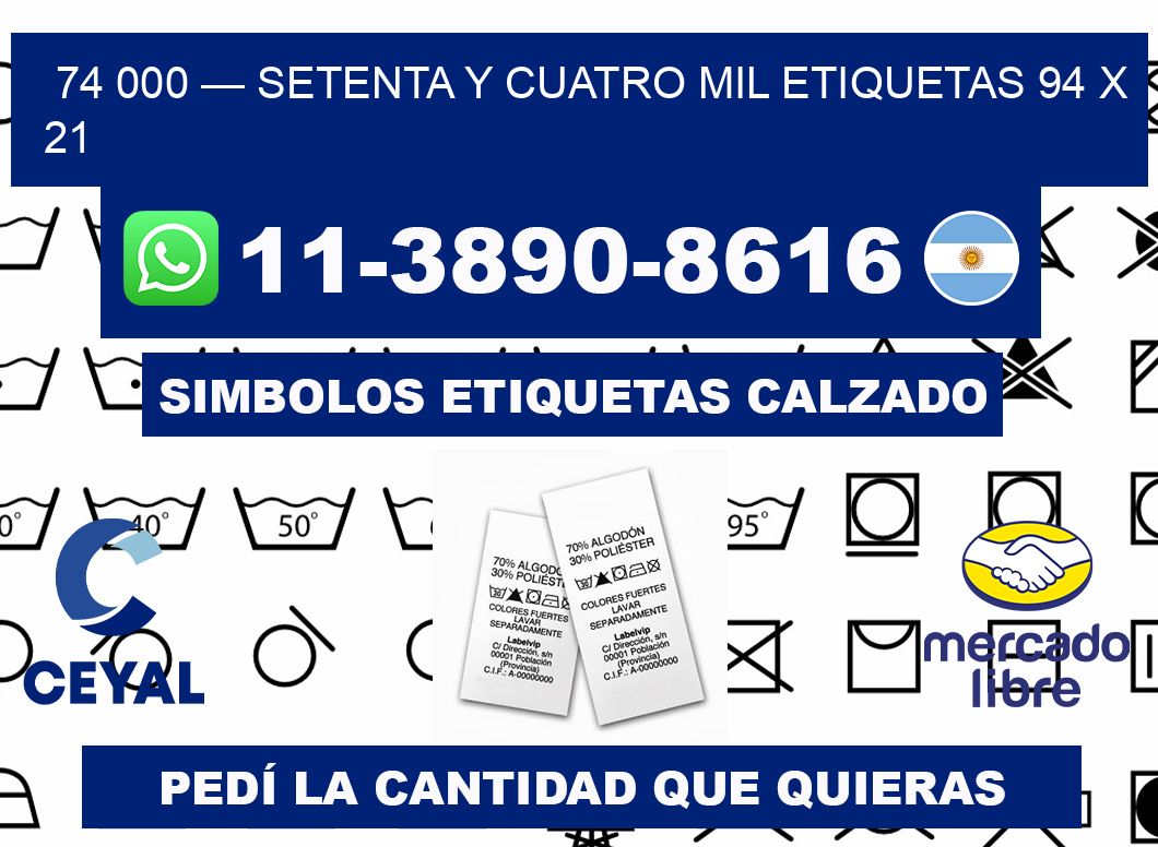 74 000 — setenta y cuatro mil etiquetas 94 x 21