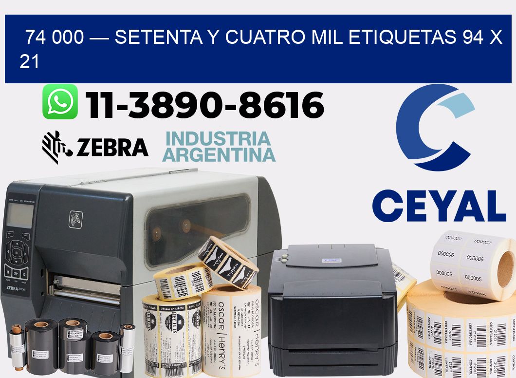 74 000 — setenta y cuatro mil etiquetas 94 x 21