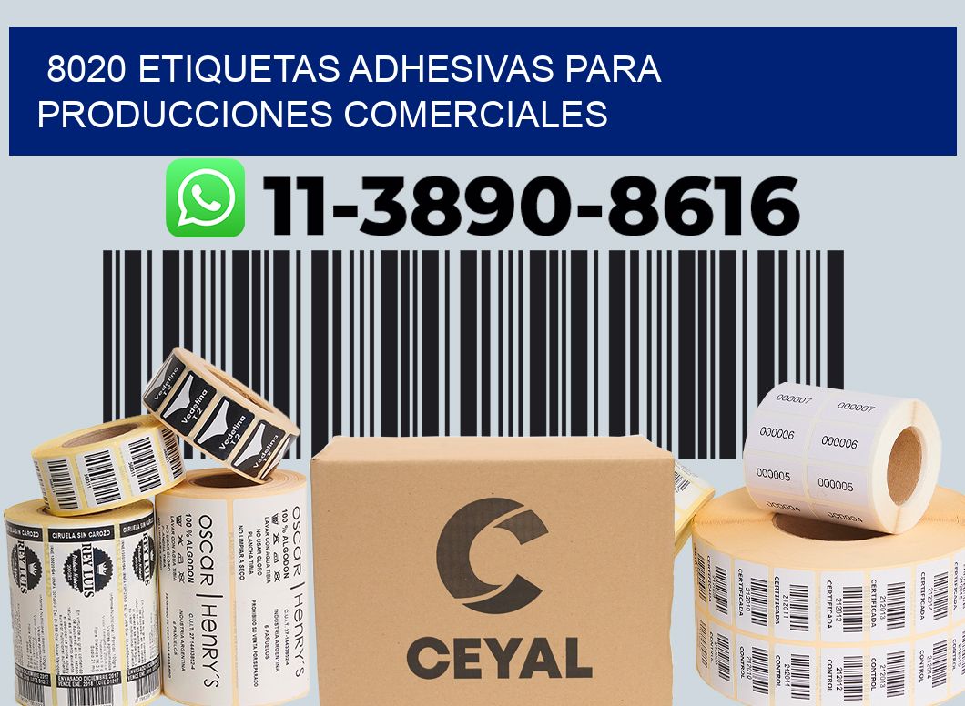 8020 Etiquetas adhesivas para producciones comerciales