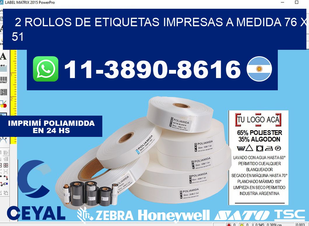 2 rollos de etiquetas impresas a medida 76 x 51