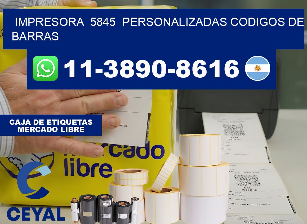 impresora 5845 personalizadas codigos de barras