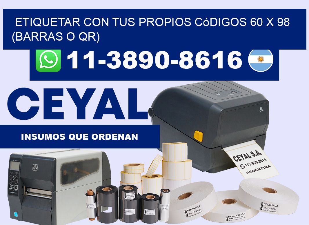 Etiquetar con tus propios códigos 60 x 98 (barras o QR)