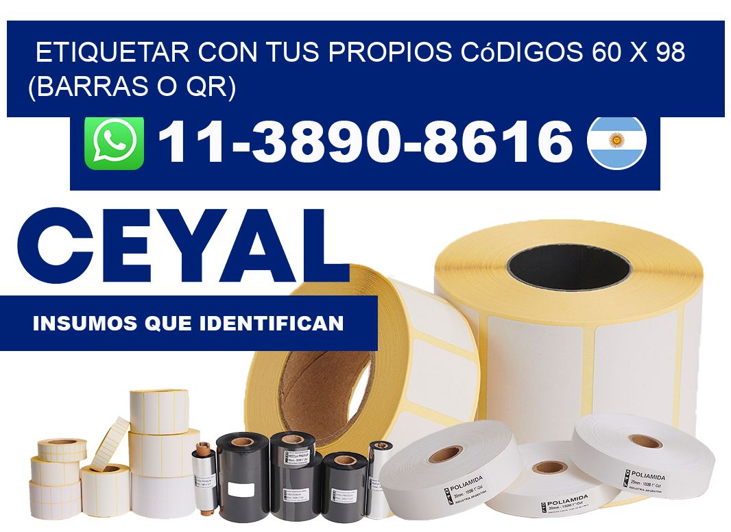 Etiquetar con tus propios códigos 60 x 98 (barras o QR)