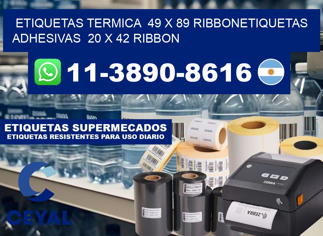 Etiquetas termica  49 x 89 ribbonEtiquetas adhesivas  20 x 42 ribbon