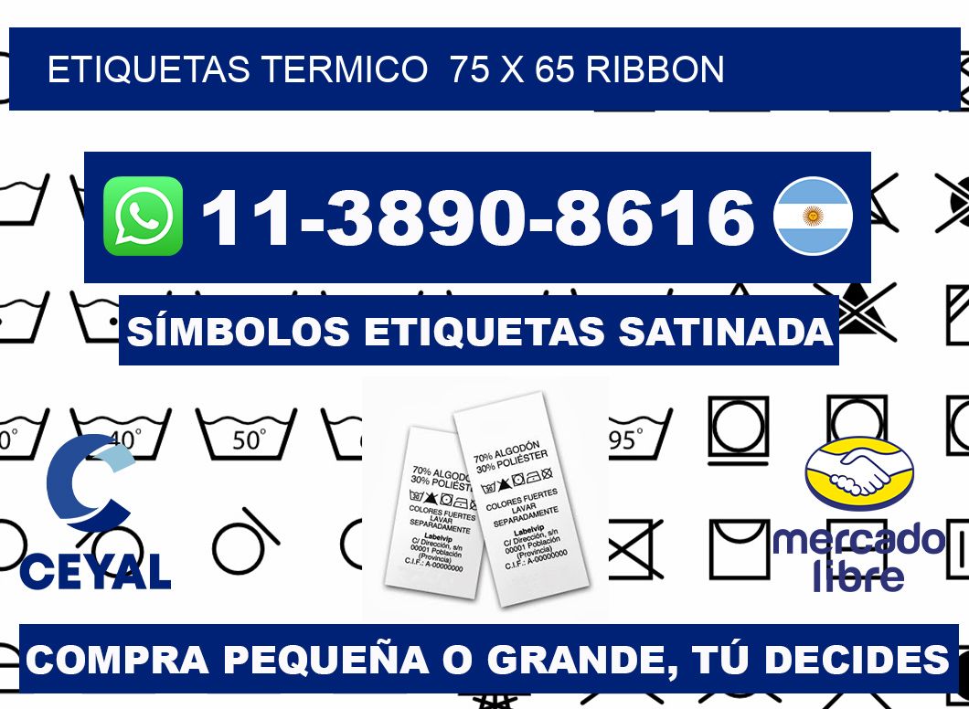 Etiquetas termico 75 x 65 ribbon