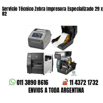 Servicio Técnico Zebra Impresora Especializado 29 x 82