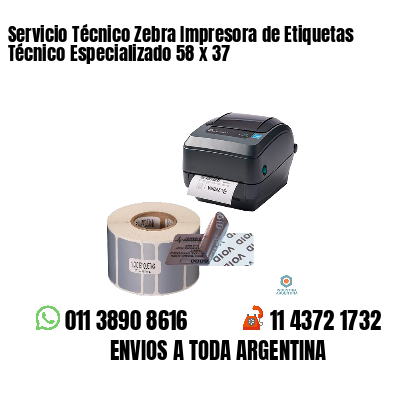 Servicio Técnico Zebra Impresora de Etiquetas Técnico Especializado 58 x 37