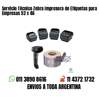 Servicio Técnico Zebra Impresora de Etiquetas para Empresas 52 x 46