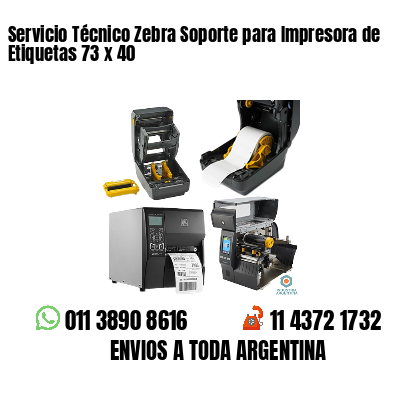 Servicio Técnico Zebra Soporte para Impresora de Etiquetas 73 x 40