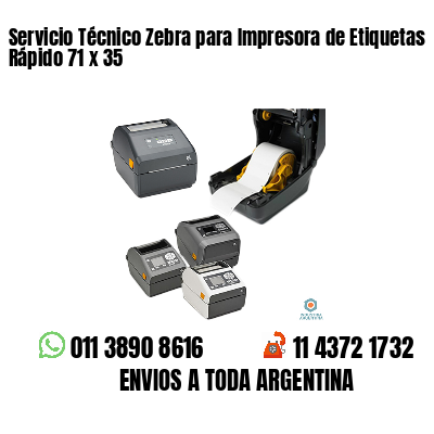 Servicio Técnico Zebra para Impresora de Etiquetas Rápido 71 x 35