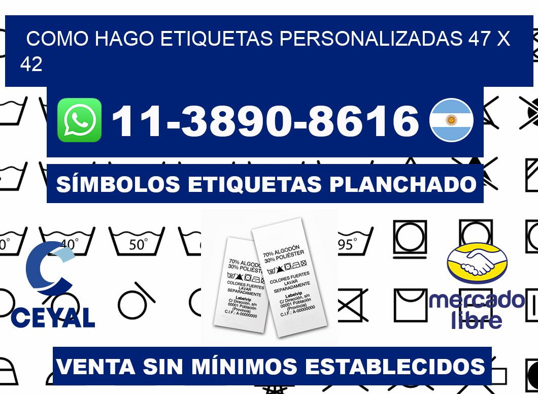 como hago etiquetas personalizadas 47 x 42