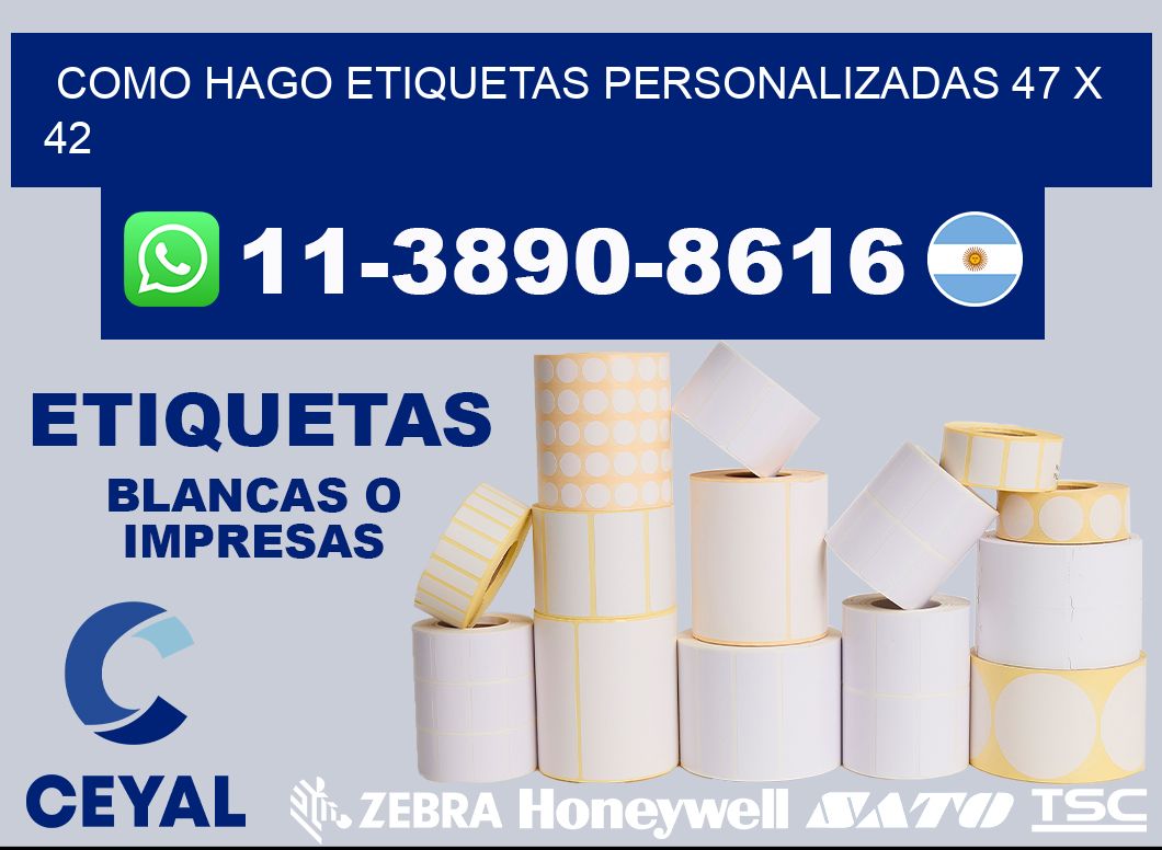 como hago etiquetas personalizadas 47 x 42