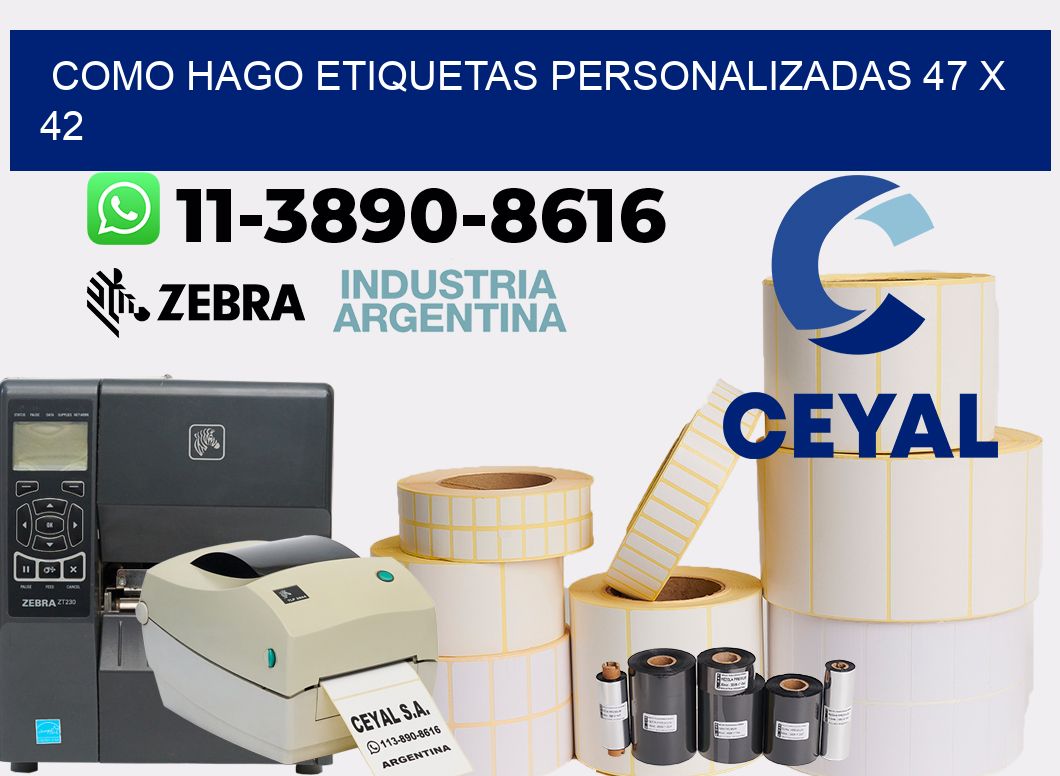 como hago etiquetas personalizadas 47 x 42