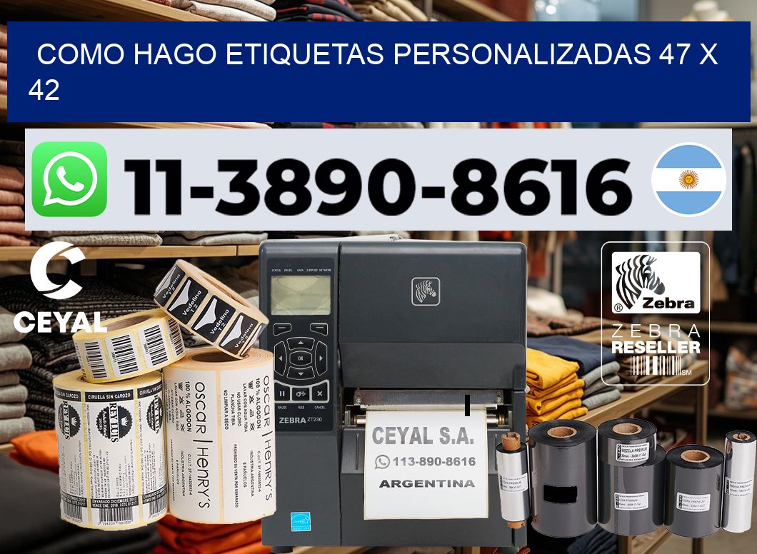 como hago etiquetas personalizadas 47 x 42