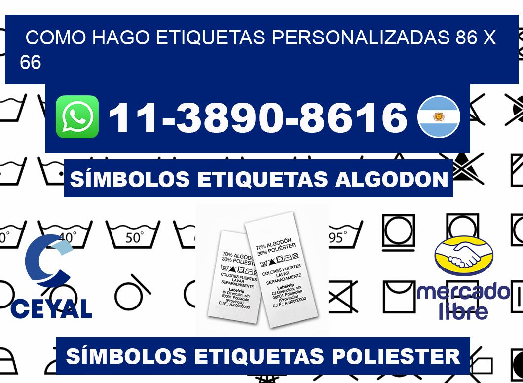 como hago etiquetas personalizadas 86 x 66