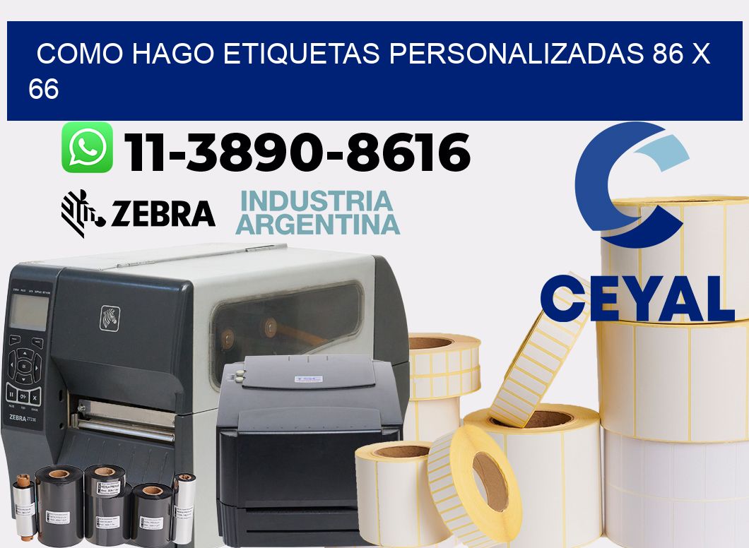 como hago etiquetas personalizadas 86 x 66