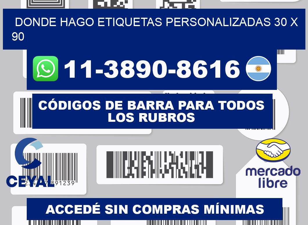 donde hago etiquetas personalizadas 30 x 90