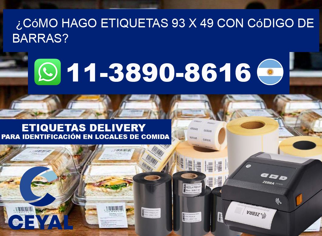 ¿Cómo hago etiquetas 93 x 49 con código de barras?
