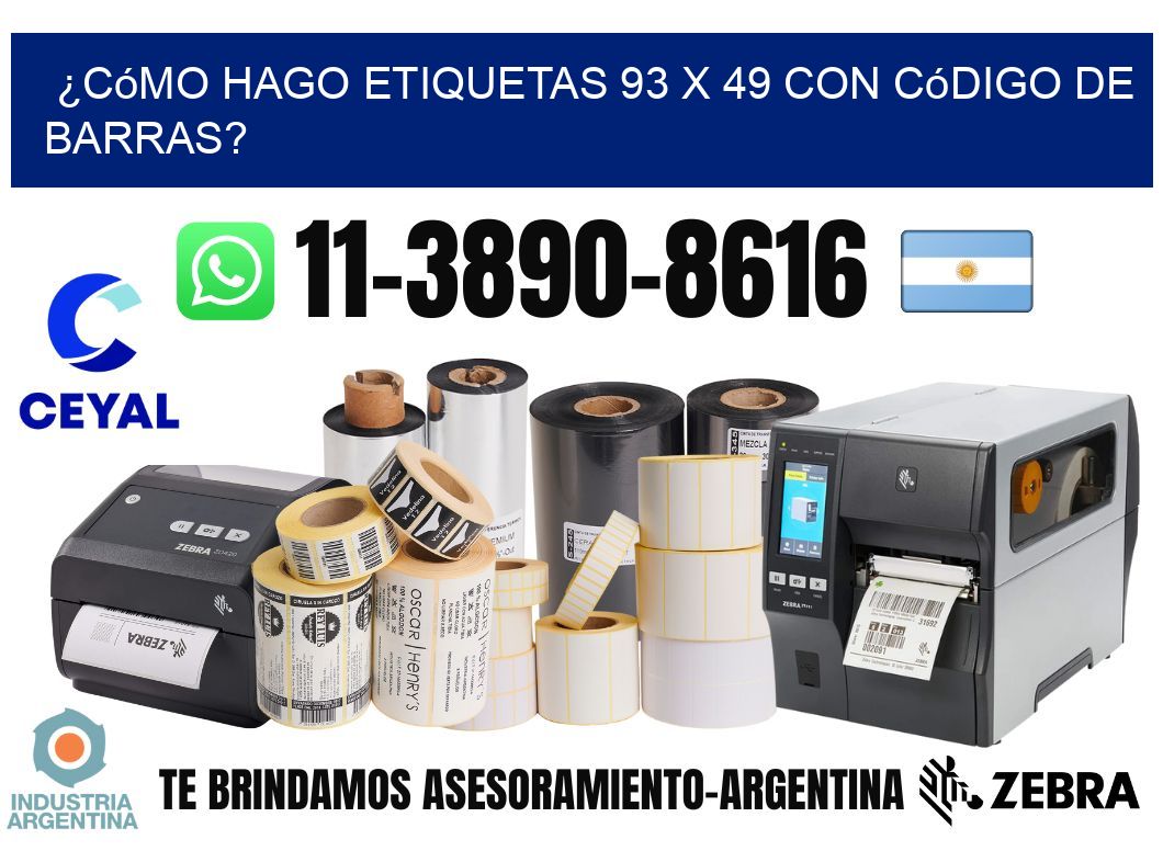 ¿Cómo hago etiquetas 93 x 49 con código de barras?