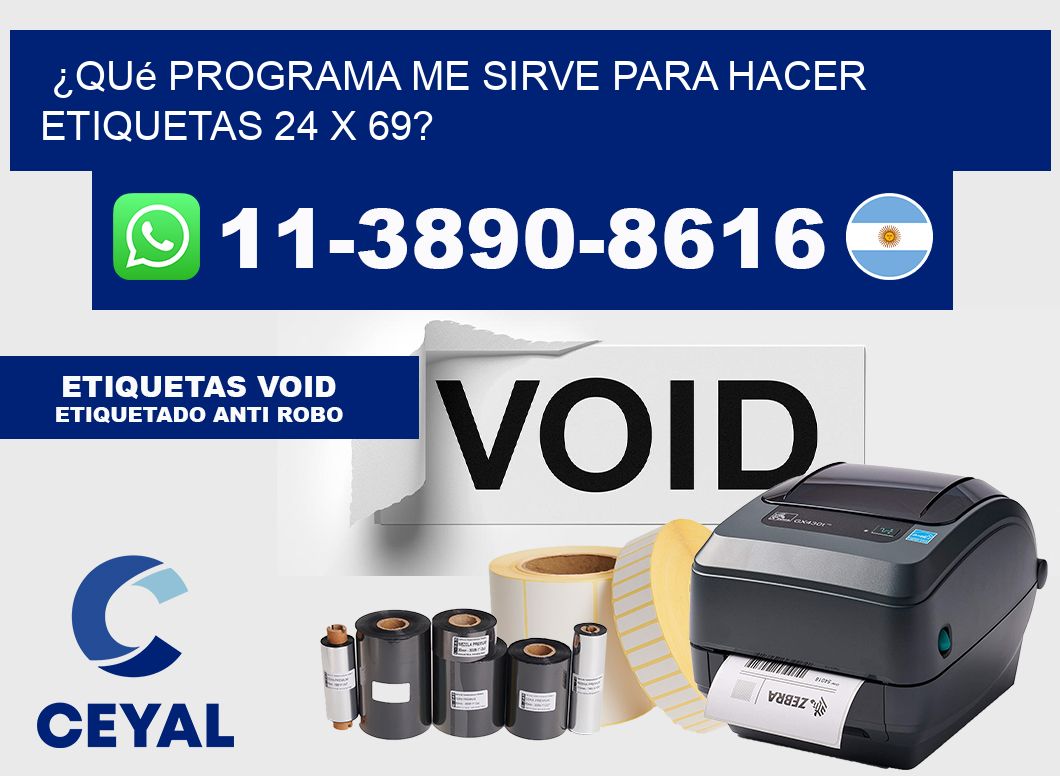 ¿Qué programa me sirve para hacer etiquetas 24 x 69?