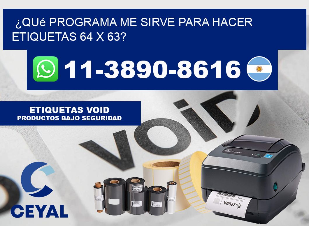 ¿Qué programa me sirve para hacer etiquetas 64 x 63?
