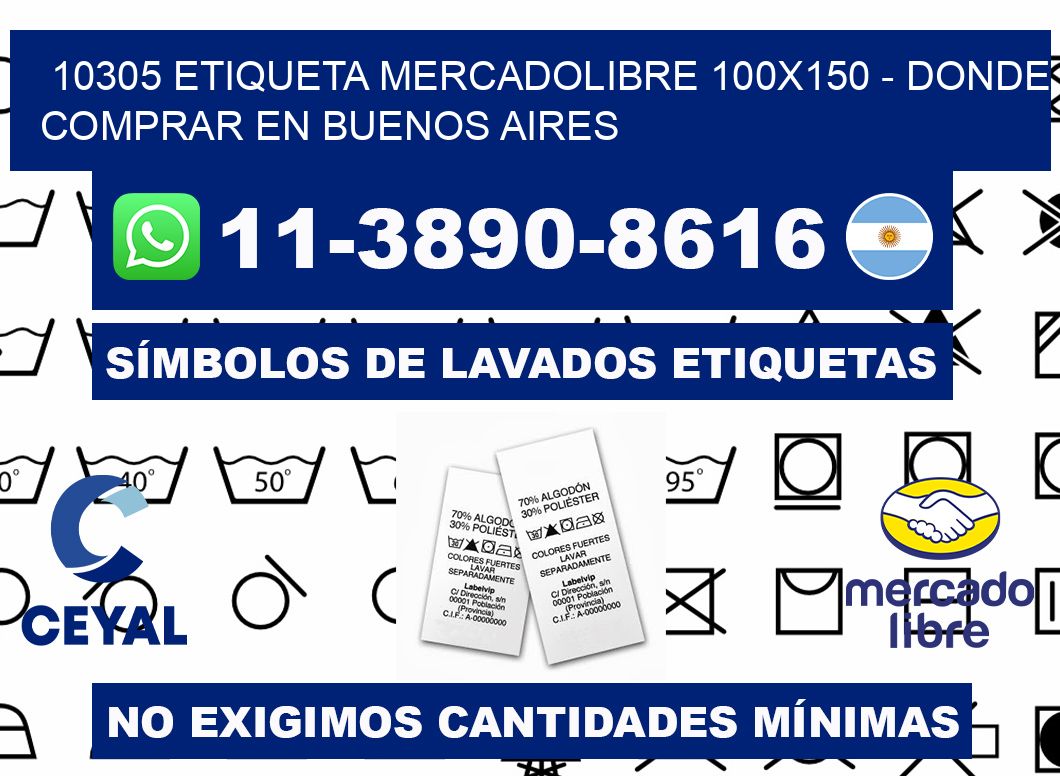 10305 etiqueta MercadoLibre 100x150 - Donde Comprar en Buenos Aires