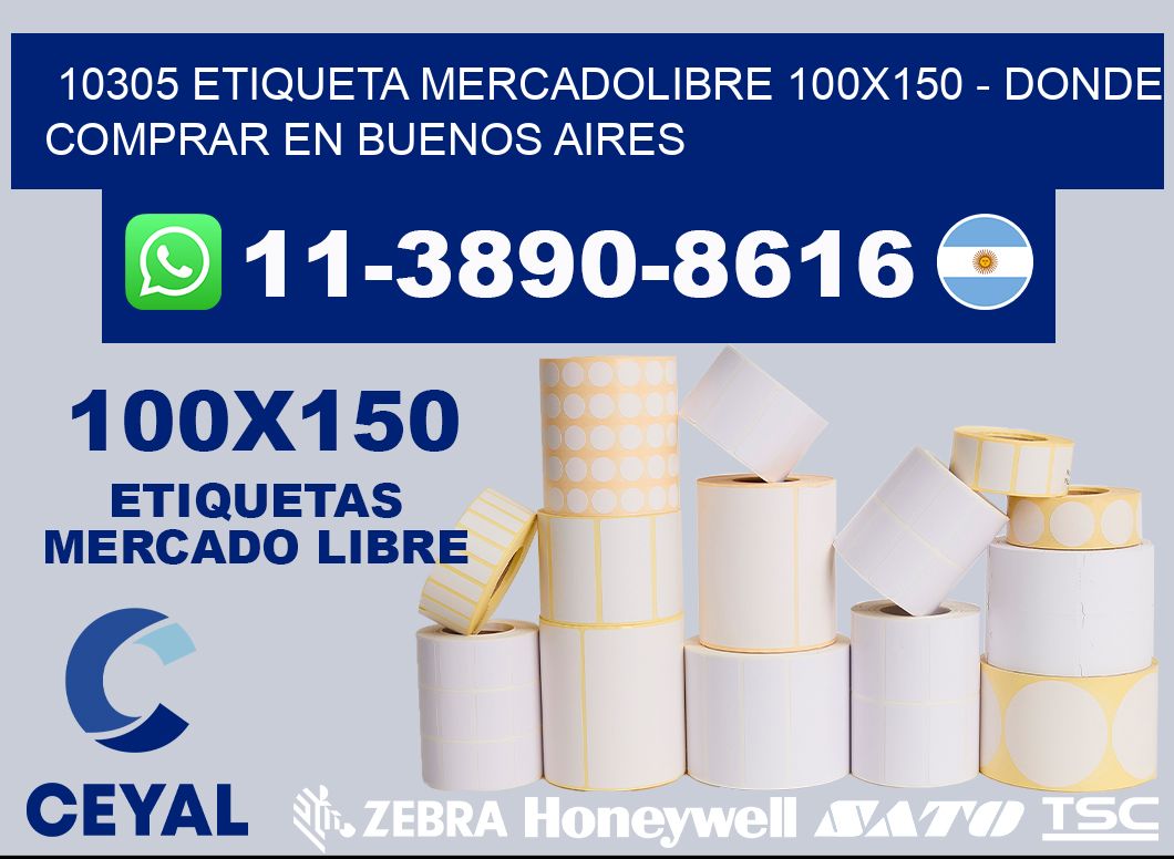 10305 etiqueta MercadoLibre 100x150 - Donde Comprar en Buenos Aires