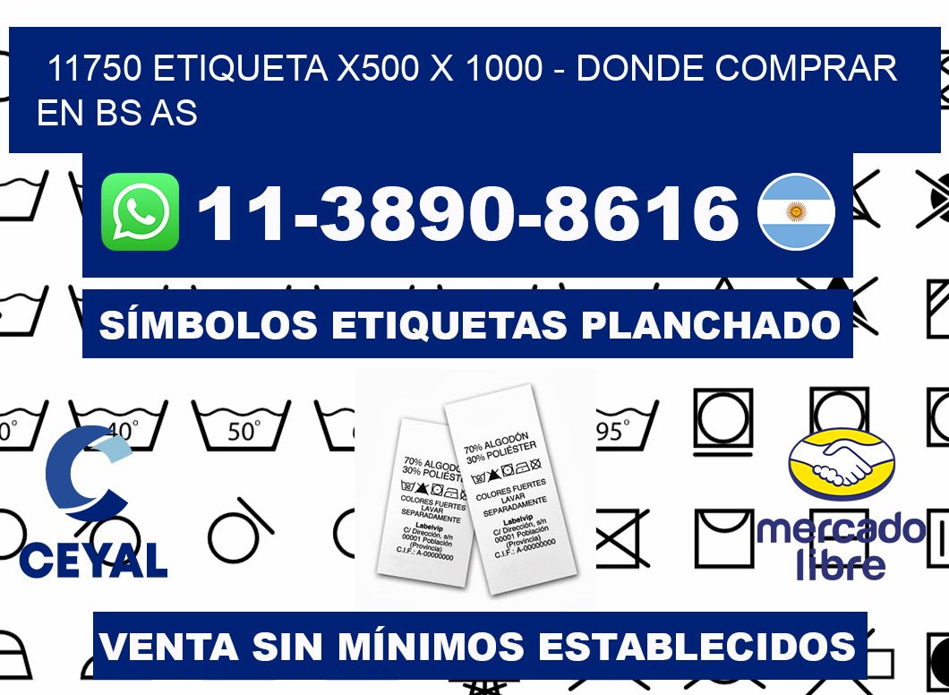 11750 etiqueta x500 x 1000 - Donde Comprar en bs as