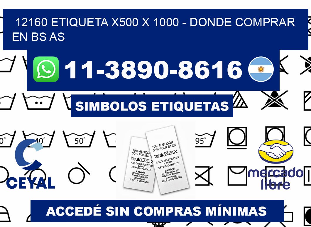 12160 etiqueta x500 x 1000 - Donde Comprar en bs as