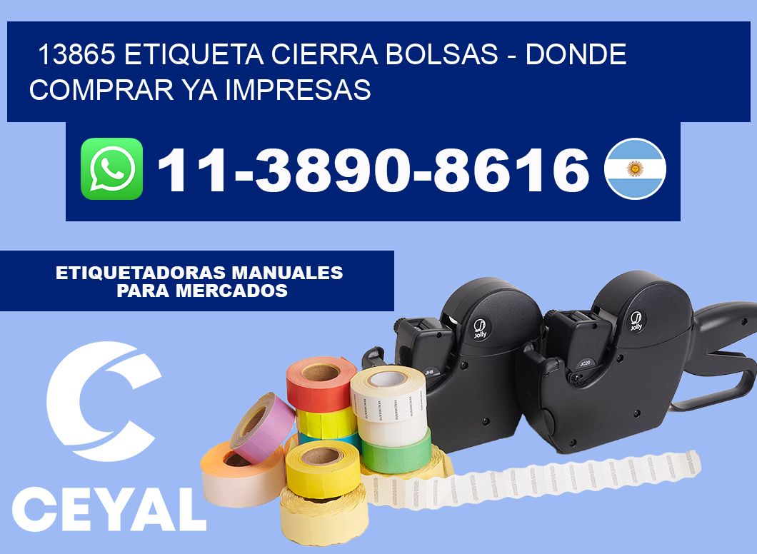 13865 etiqueta Cierra Bolsas - Donde Comprar ya impresas