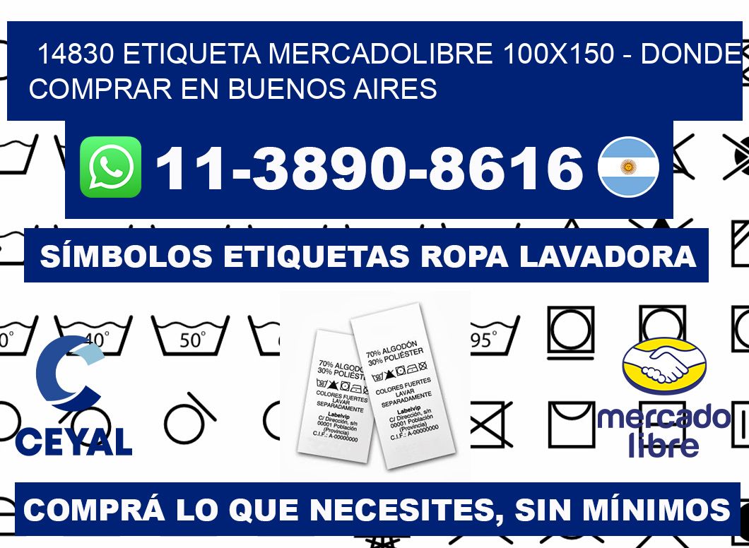 14830 etiqueta MercadoLibre 100x150 - Donde Comprar en Buenos Aires