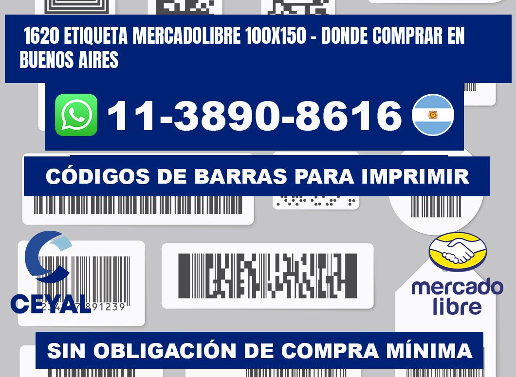 1620 etiqueta MercadoLibre 100x150 - Donde Comprar en Buenos Aires