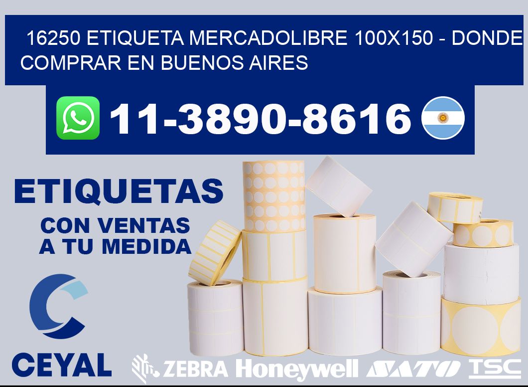 16250 etiqueta MercadoLibre 100x150 - Donde Comprar en Buenos Aires