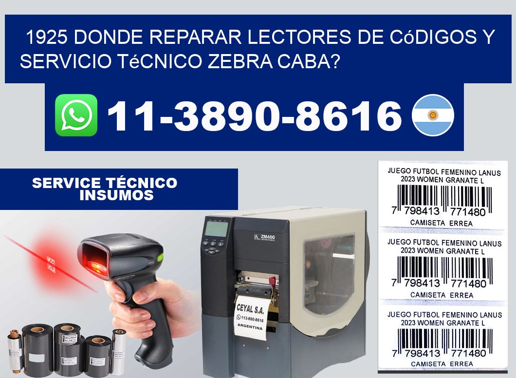 1925 donde reparar Lectores de Códigos y Servicio Técnico zebra Caba?