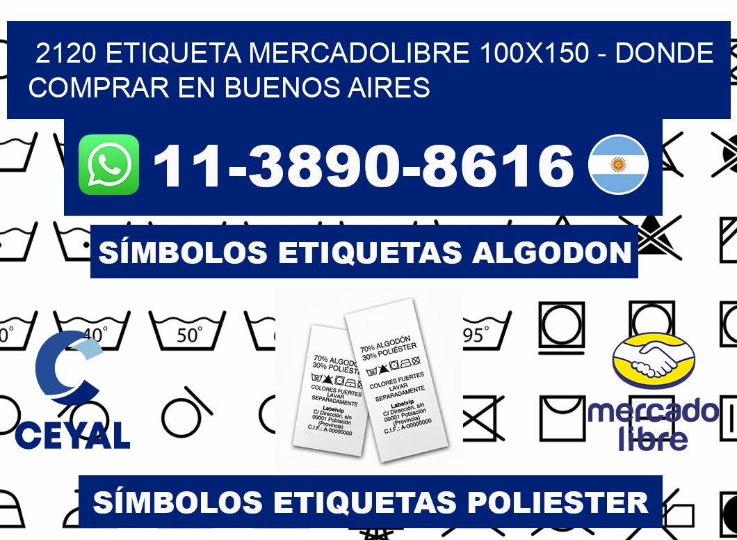 2120 etiqueta MercadoLibre 100x150 - Donde Comprar en Buenos Aires