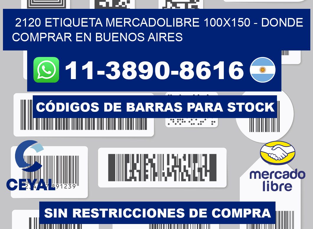 2120 etiqueta MercadoLibre 100x150 - Donde Comprar en Buenos Aires