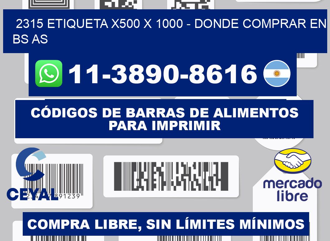2315 etiqueta x500 x 1000 - Donde Comprar en bs as