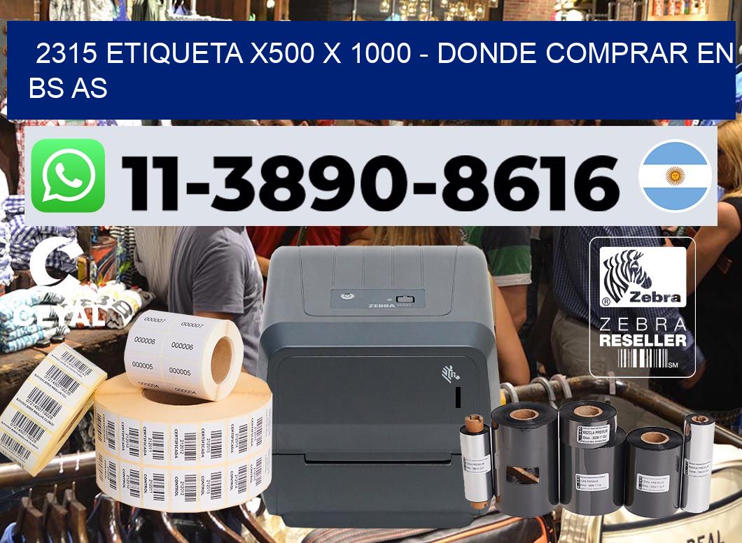2315 etiqueta x500 x 1000 – Donde Comprar en bs as