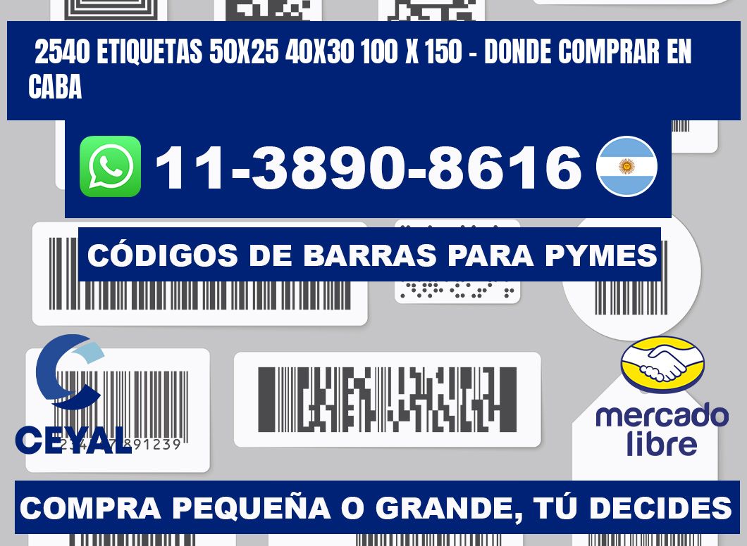 2540 etiquetas 50x25 40x30 100 x 150 - Donde Comprar en Caba